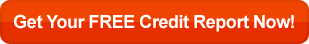 Get Your Free Credit Report Now